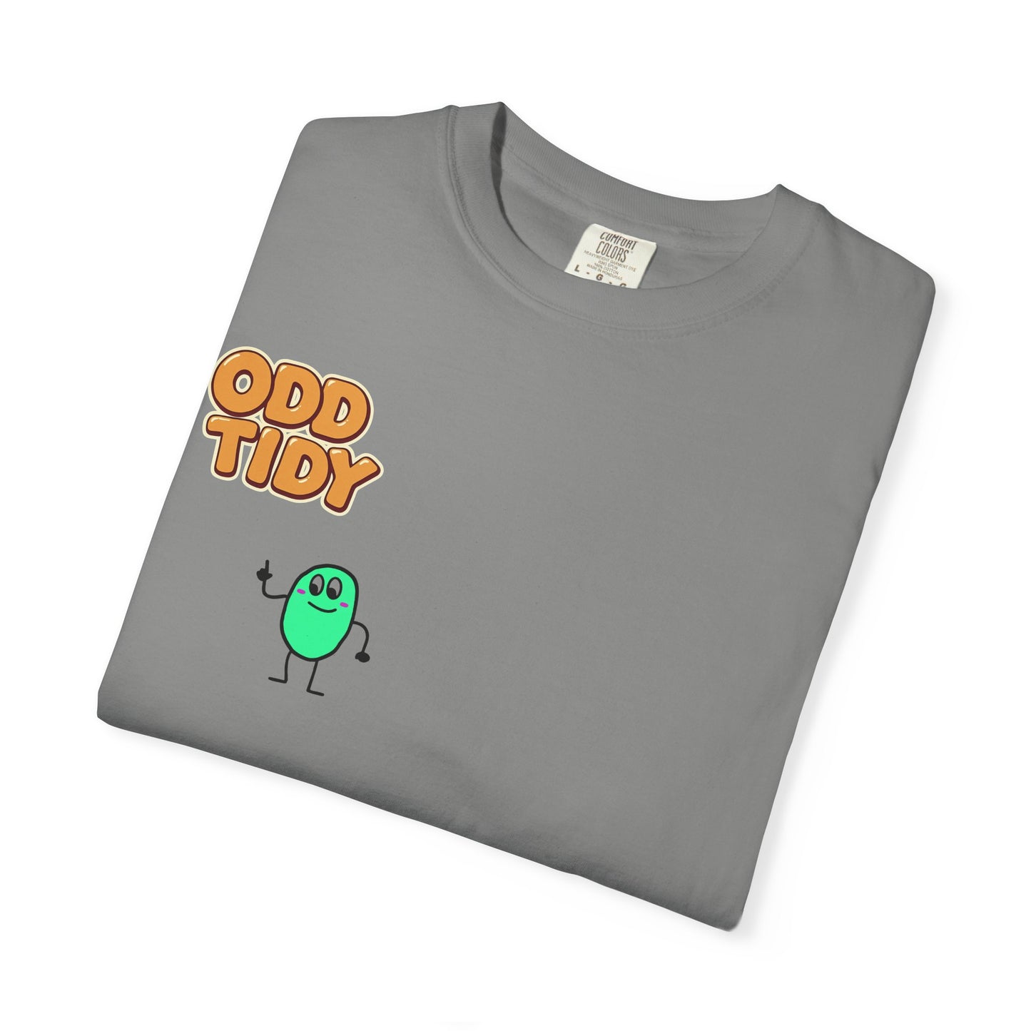 "Odd Tidy"  Whimsical Graphic T-Shirt, Casual Wear, Quirky Gift, Everyday Style, Funny T-Shirt, Birthday Present, Graphic Tee