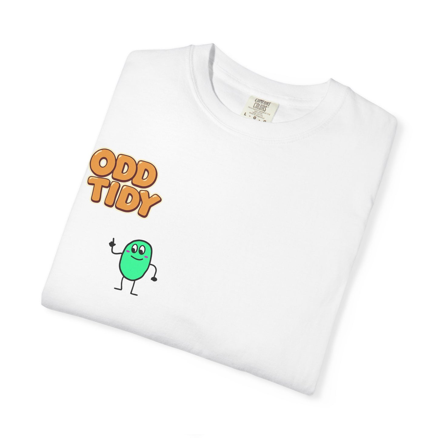"Odd Tidy"  Whimsical Graphic T-Shirt, Casual Wear, Quirky Gift, Everyday Style, Funny T-Shirt, Birthday Present, Graphic Tee